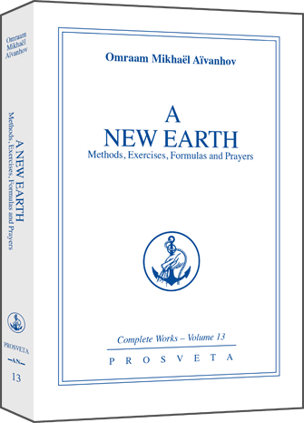 A New Earth - Methods, exercises, formulas, prayers A New Earth - Methods, exercises, formulas, prayers